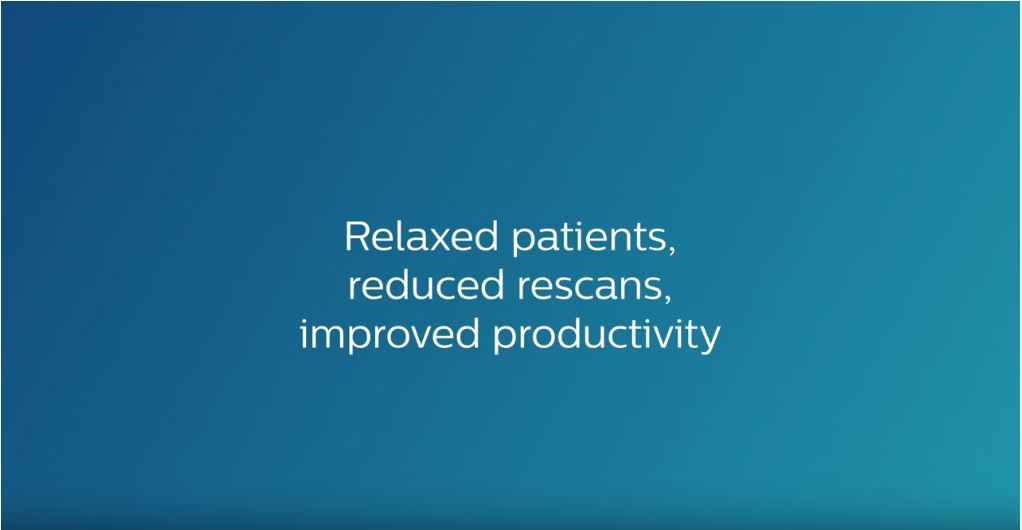 Relaxed patients, reduced rescans, improved productivity